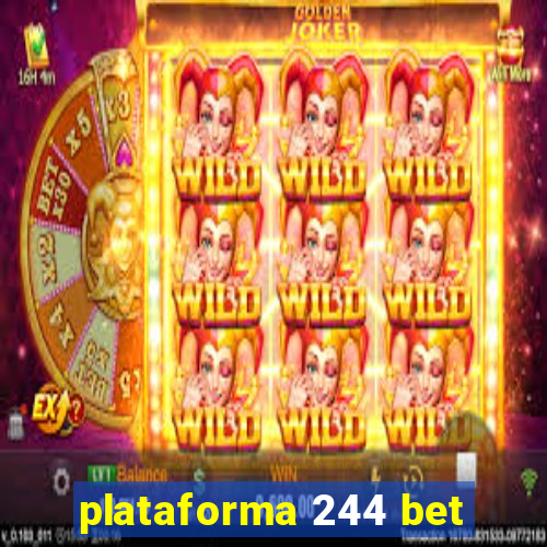 plataforma 244 bet